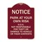 Signmission Park at Your Own Risk H.O.A. Not Responsible for Theft or Damage to Vehicles o, A-DES-BU-1824-23536 A-DES-BU-1824-23536 - alternate 1